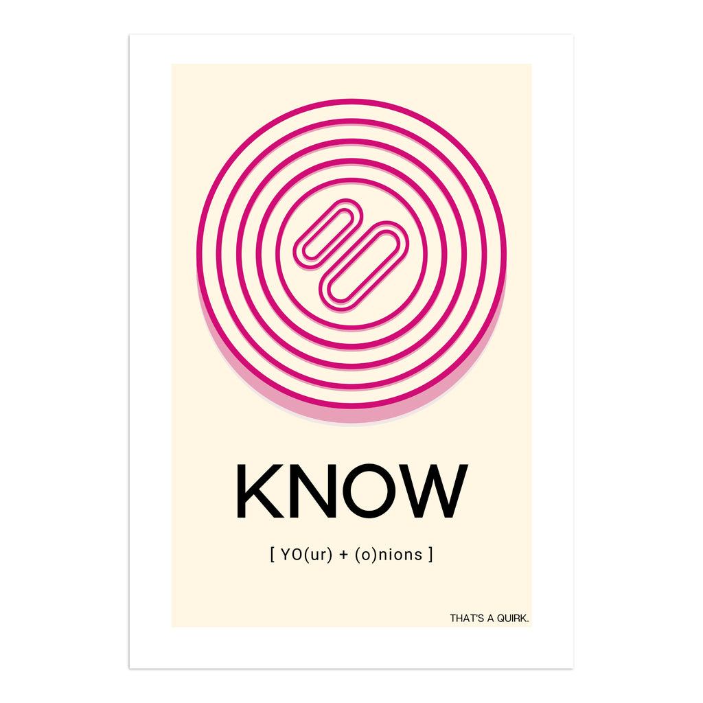 Know your onions art print: Pink onion illustration on an off-white background with accompanying text.